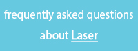 FAQ's Laser